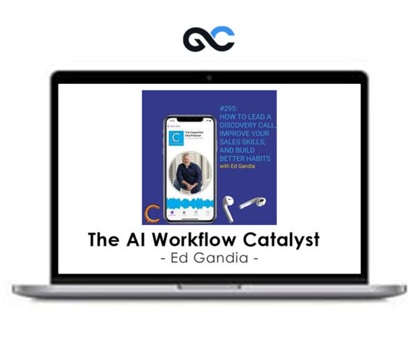 The AI Workflow Catalyst - Ed Gandia