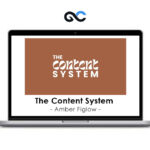 Amber Figlow - The Content System