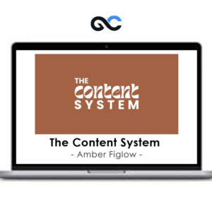 Amber Figlow - The Content System