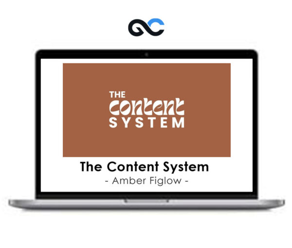 Amber Figlow - The Content System