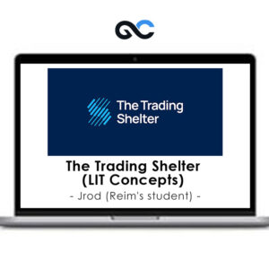 Jrod (Reim's student) - The Trading Shelter (LIT Concepts)