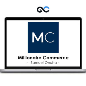 Samuel Onuha - Millionaire Commerce