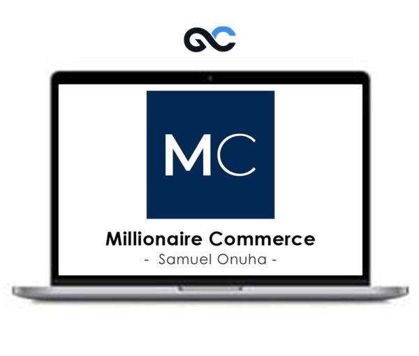 Samuel Onuha - Millionaire Commerce