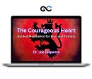 Dr Joe Dispenza - The Courageous Heart Meditations