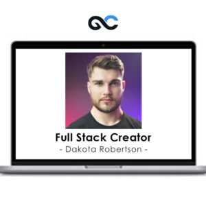 Dakota Robertson - Full Stack Creator