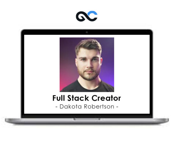 Dakota Robertson - Full Stack Creator