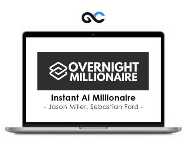 Jason Miller, Sebastian Ford - Instant Ai Millionaire