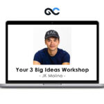 JK Molina - Your 3 Big Ideas Workshop