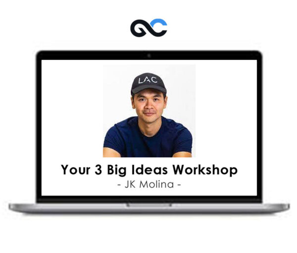 JK Molina - Your 3 Big Ideas Workshop