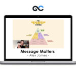 Alex James - Message Matters