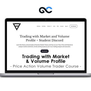 Price Action Volume Trader Course - Trading with Market & Volume Profile