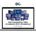 Anik Singal - Self Liquidating Offer Academy (SLO Academy)