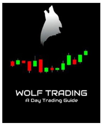 Roland Wolf- A Wolf Day Trading Guide