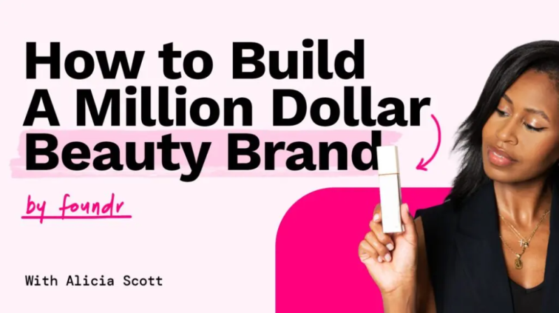 Alicia Scott - How To Build A Million Dollar Beauty Brand 