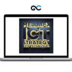 Mellafx ICT Strategy Key Techniques Mentorship