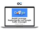 Ewen Finser - Reddit Leverage - Replacing My Lost Google Traffic Overnight