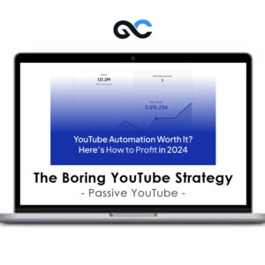 Passive YouTube - The Boring YouTube Strategy