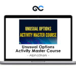 AlphaShark - Unusual Options Activity Master Course