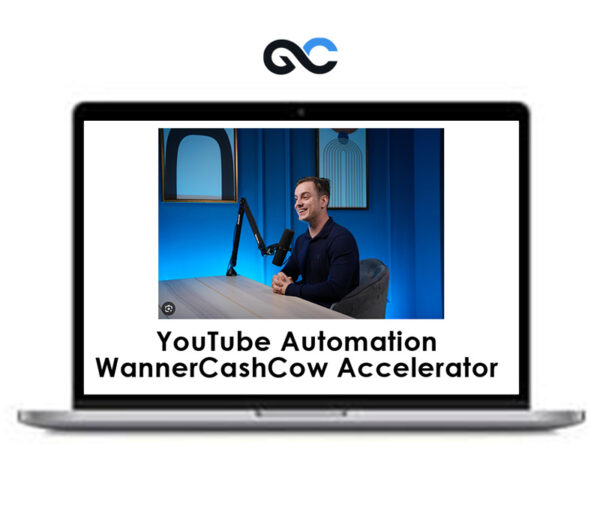 YouTube Automation WannerCashCow Accelerator YouTube Automation WannerCashCow Accelerator