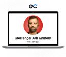 Wes Briggs - Messenger Ads Mastery