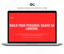BUILD YOUR PERSONAL BRAND ON LINKEDIN