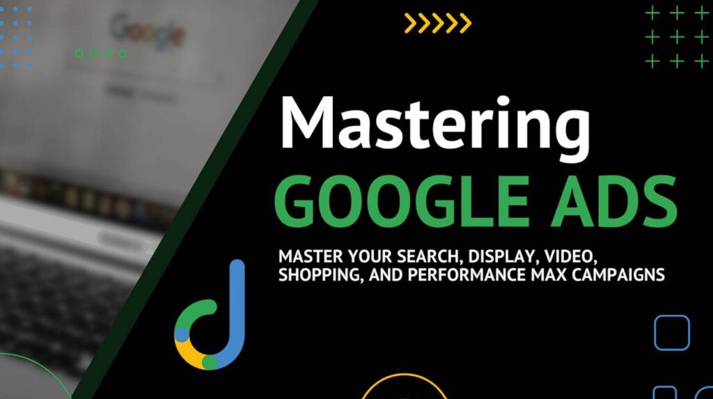 Define Digital Academy – Mastering Google Ads