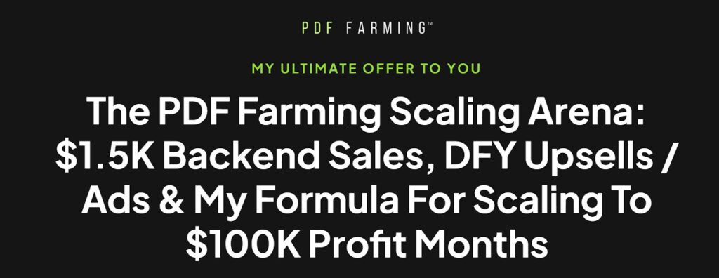 PDF Farming™ - Masterclass, Scaling Arena + Bonuses