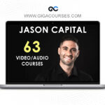 Jason Capital 63 Video + Audio Courses