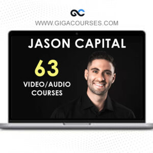 Jason Capital 63 Video + Audio Courses