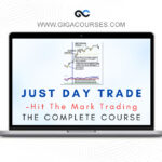 Just Daytrade 2024 - Hit The Mark Trading