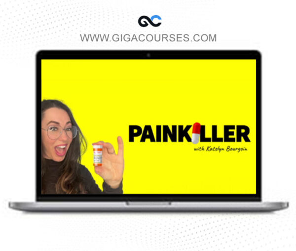 Katelyn Bourgoin – Painkiller