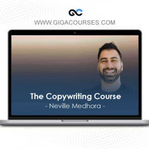 Neville Medhora – The Copywriting Course (FULL SUITE )