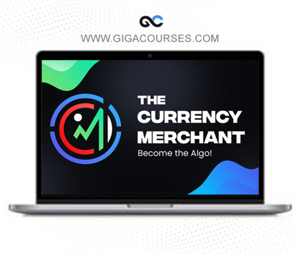 The Currency Merchant - Course