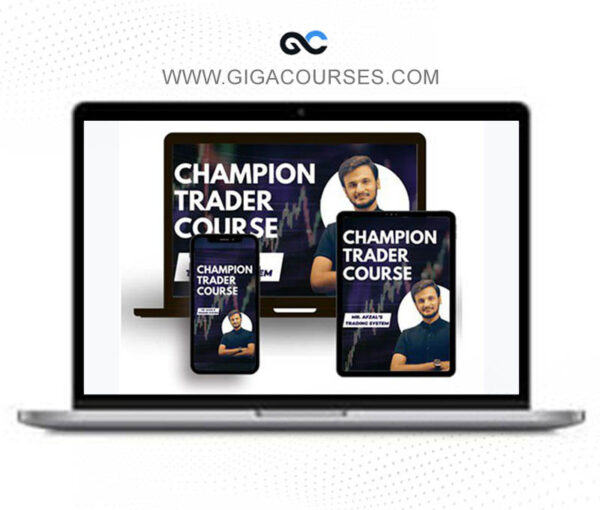 Afzal Lokhandwala – Champion Trader Course 2024 & 2019 [2 Course Bundle]