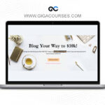 Anastasia Gutnikova - Blog Your Way to $10k