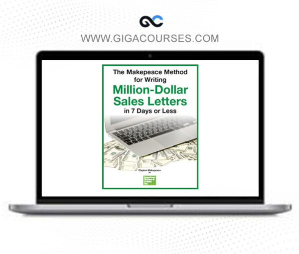 Clayton Makepeace - The Makepeace Method for Writing Million Dollar Sales