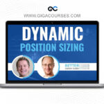 Better System Trader - Dynamic Position Sizing