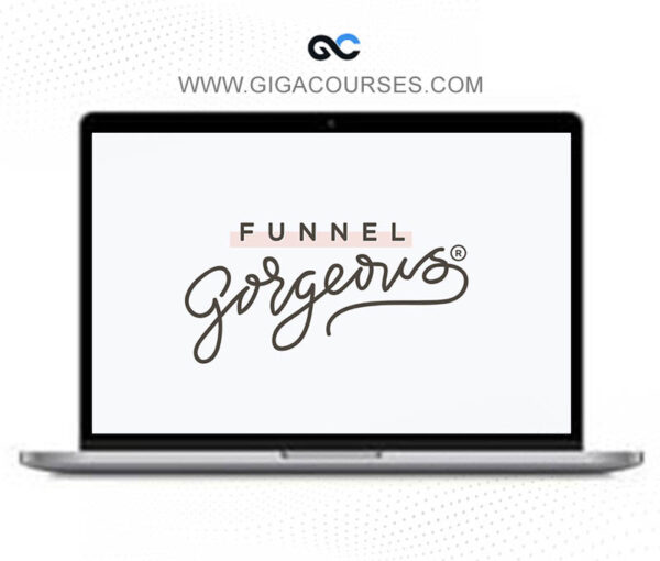 Funnel Gorgeous - Launch Gorgeous Subscription Edition