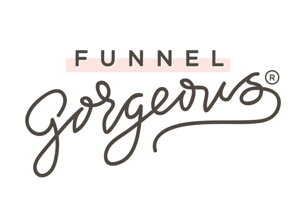 Funnel Gorgeous - Launch Gorgeous Subscription Edition