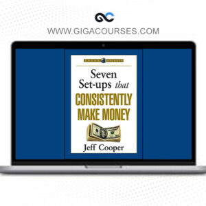 Jeff Cooper- 7 Setups that Const Make Money