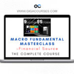 Financial Source – Macro Fundamental Masterclass