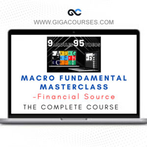 Financial Source – Macro Fundamental Masterclass