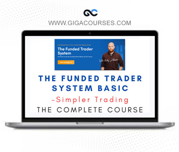 Simpler Trading - The Funded Trader System BASIC