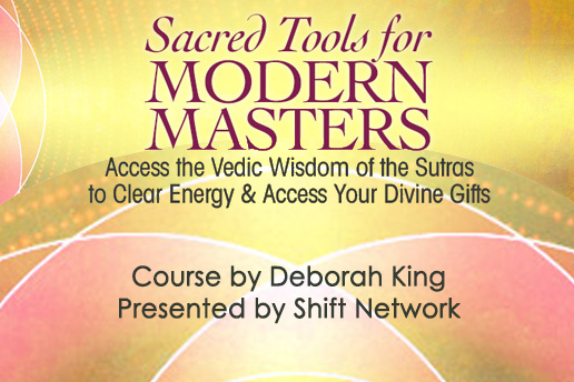 Deborah King - Sacred Tools for Modern Masters