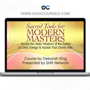 Deborah King - Sacred Tools for Modern Masters