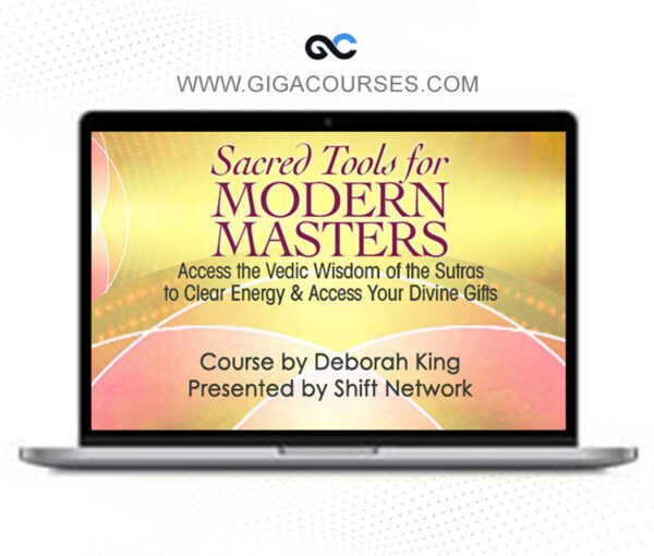 Deborah King - Sacred Tools for Modern Masters