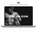God Tier Ecom by Anthony Camacho