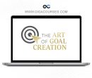 Bob Proctor - The Art of Goal Creation