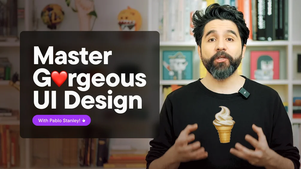 Pablo Stanley - Master Gorgeous UI Design Course