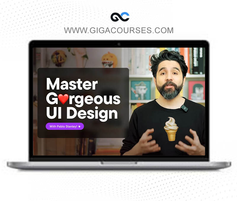 Pablo Stanley - Master Gorgeous UI Design Course